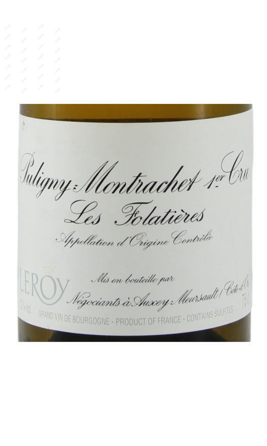Maison Leroy,Puligny Montrachet, Les Folatieres