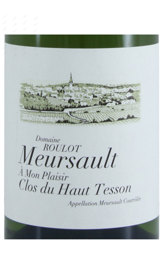 Roulot, Meursault, A Mon Plaisir Clos du Haut Tesson